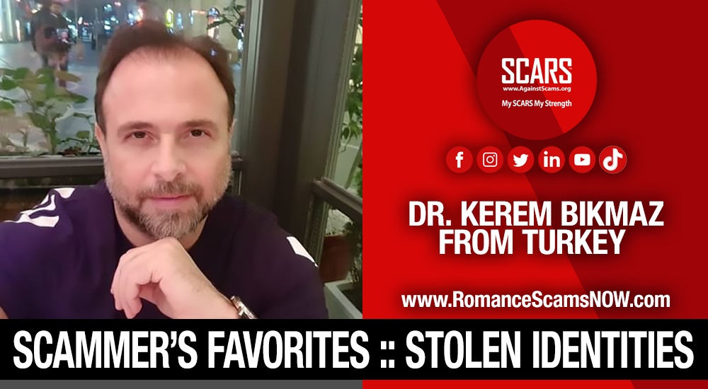 Another Stolen Identity Used To Scam Women : Dr. Kerem Bikmaz from Turkey